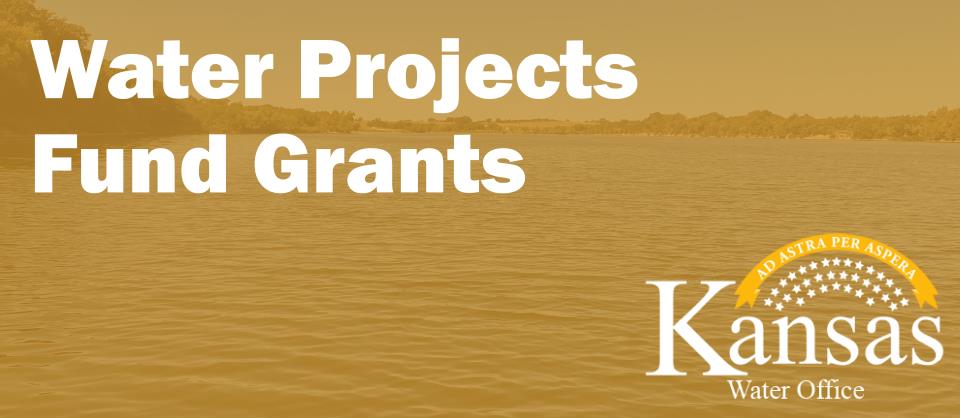 Water Projects Fund Grants